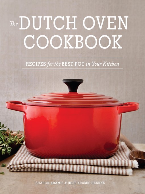 Title details for The Dutch Oven Cookbook by Sharon Kramis - Wait list